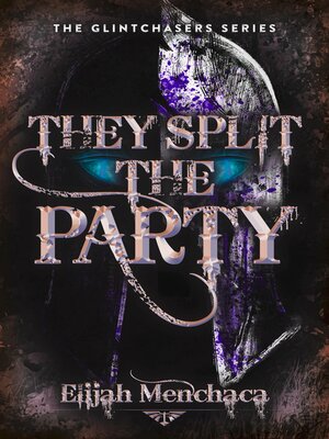 They Split the Party - ebook